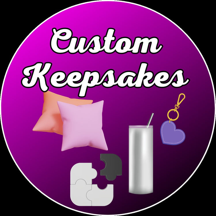 Custom Keepsakes